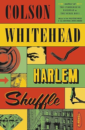 12th March 2024 – Harlem Shuffle by Colson Whitehead